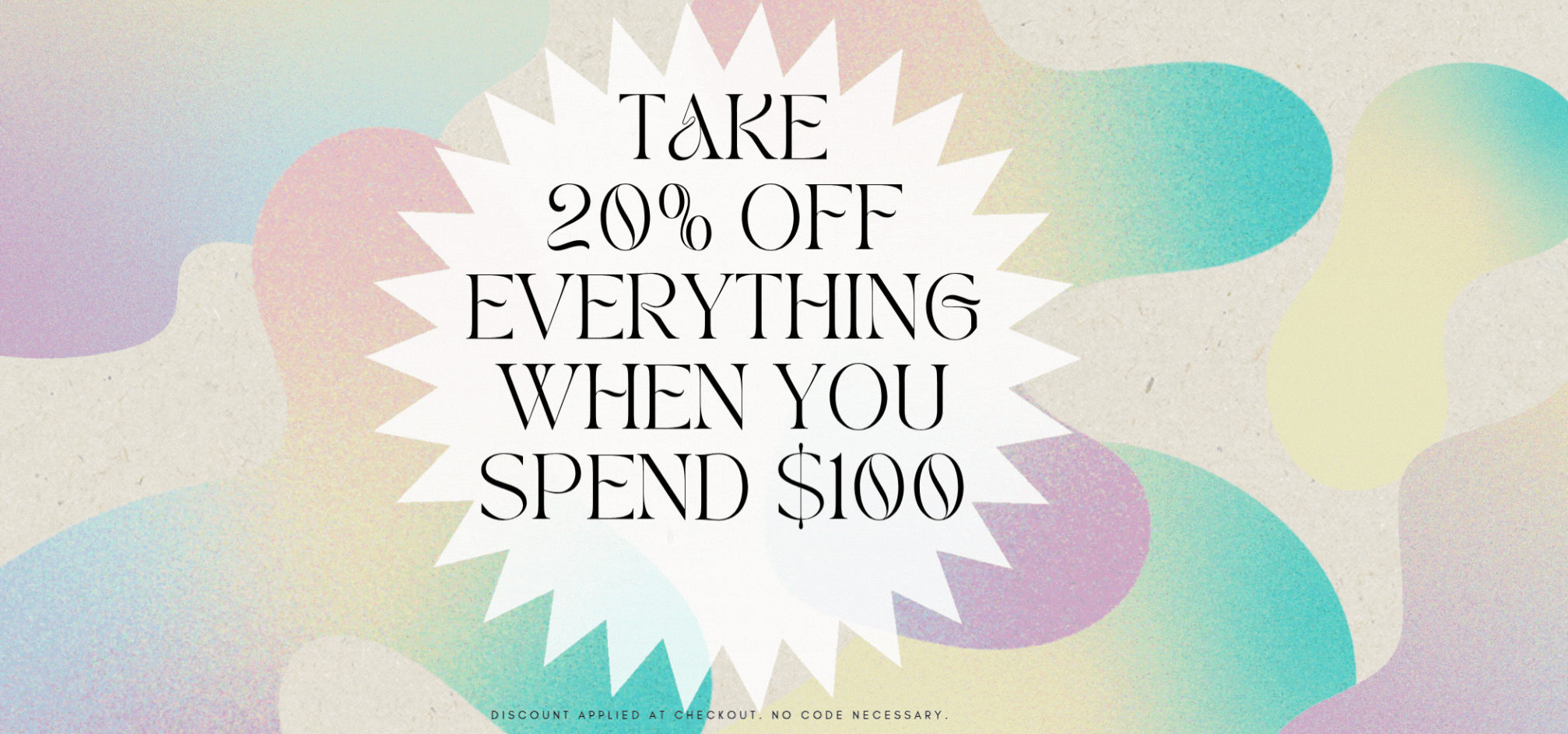 spend $100 get 20% off your order