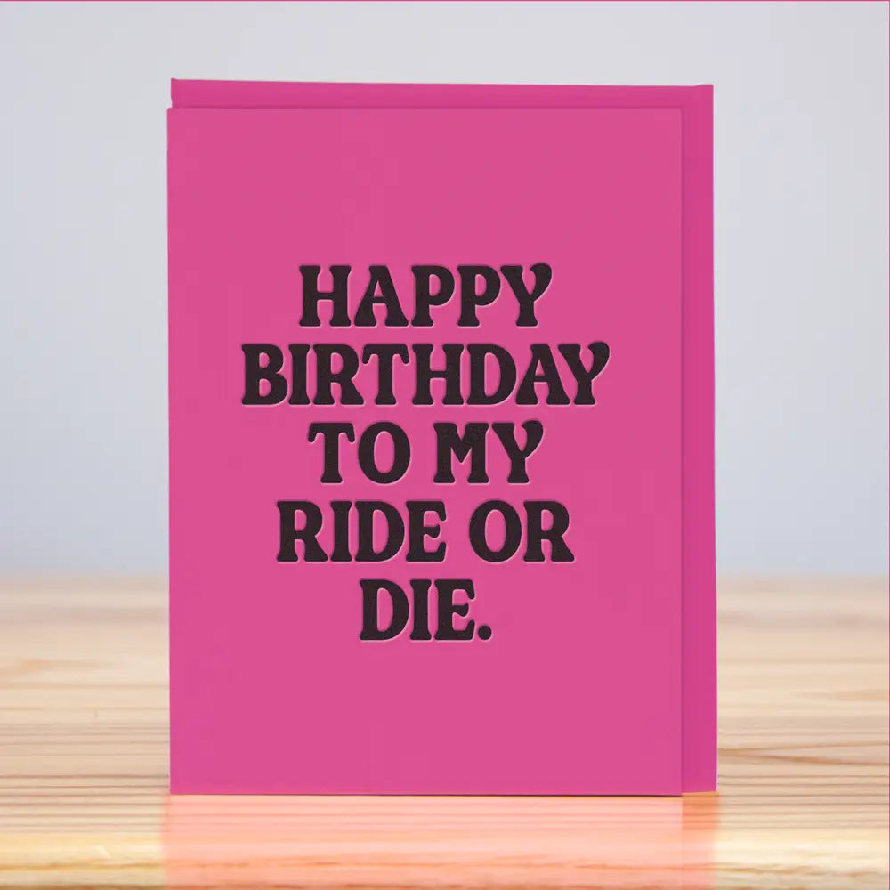 Ride or Die Birthday Birthday Card