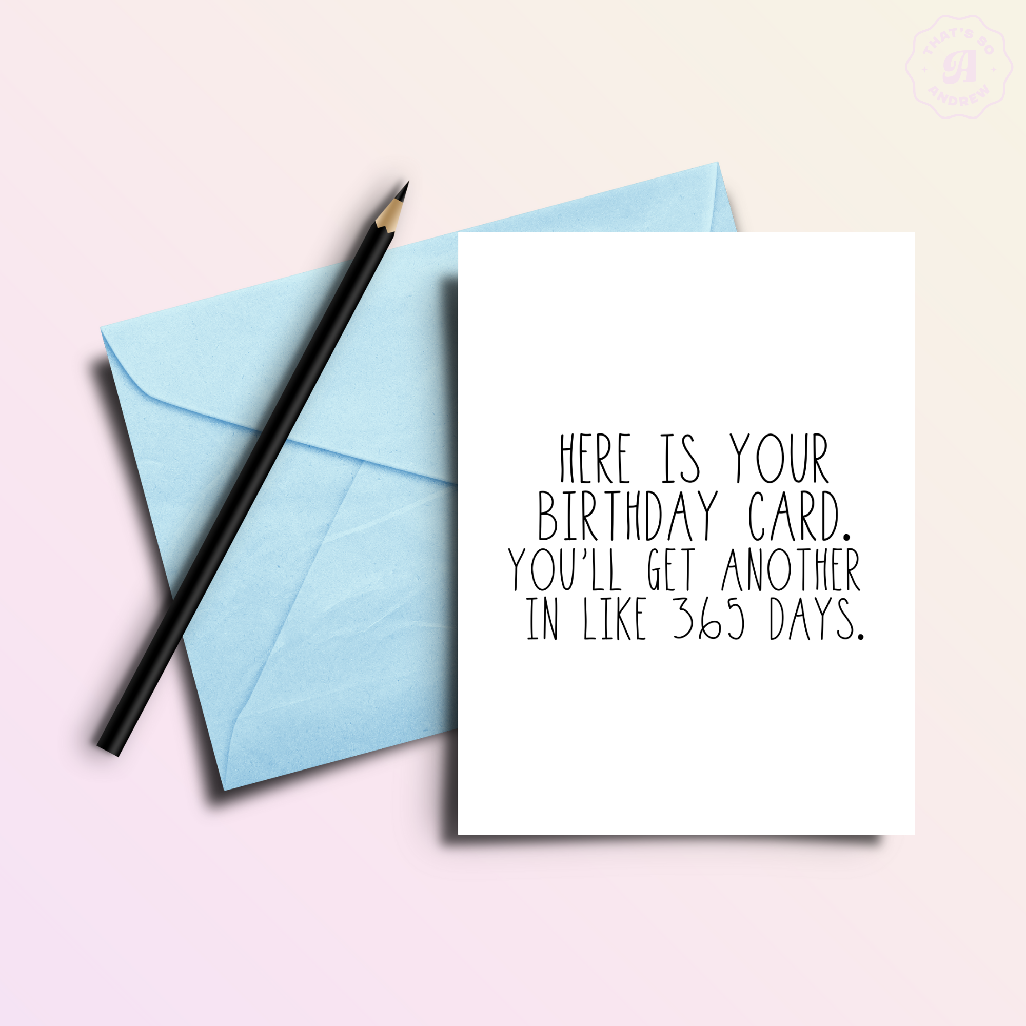 Here's Your Card Birthday Card