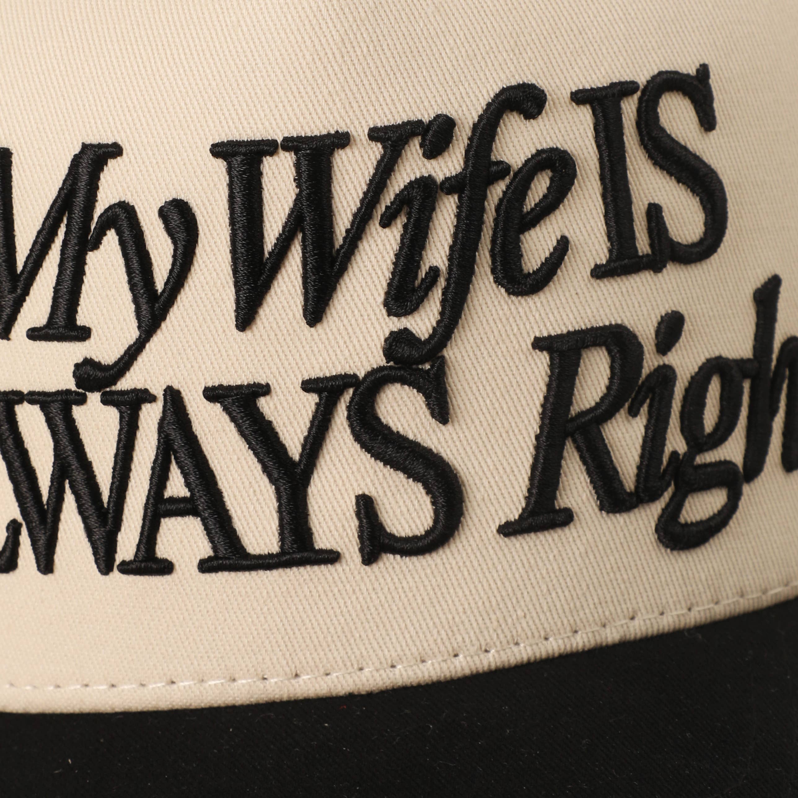 My Wife Is Always Right Snapback