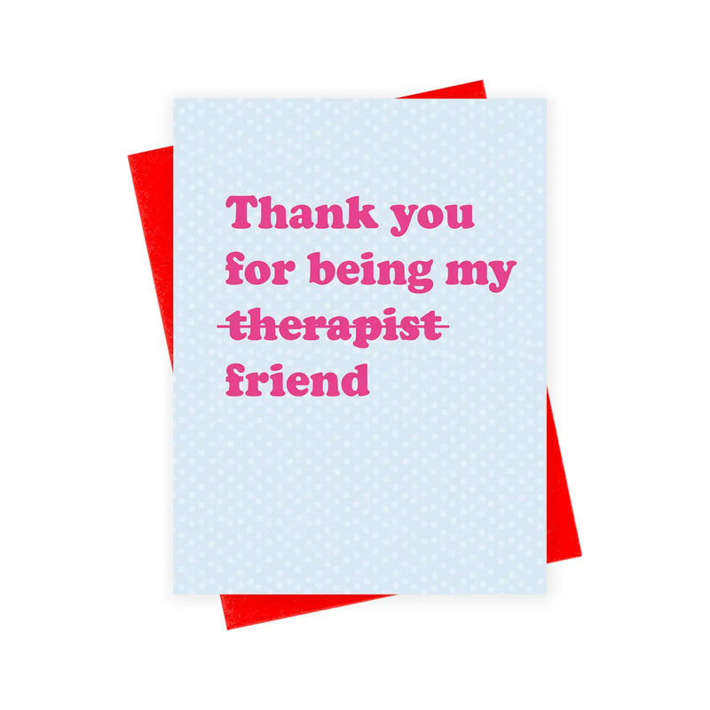 Thank You For Being My… Greeting Card