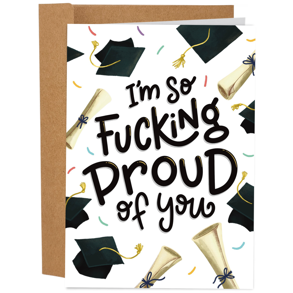 Fucking Proud Of You Congratulations Card