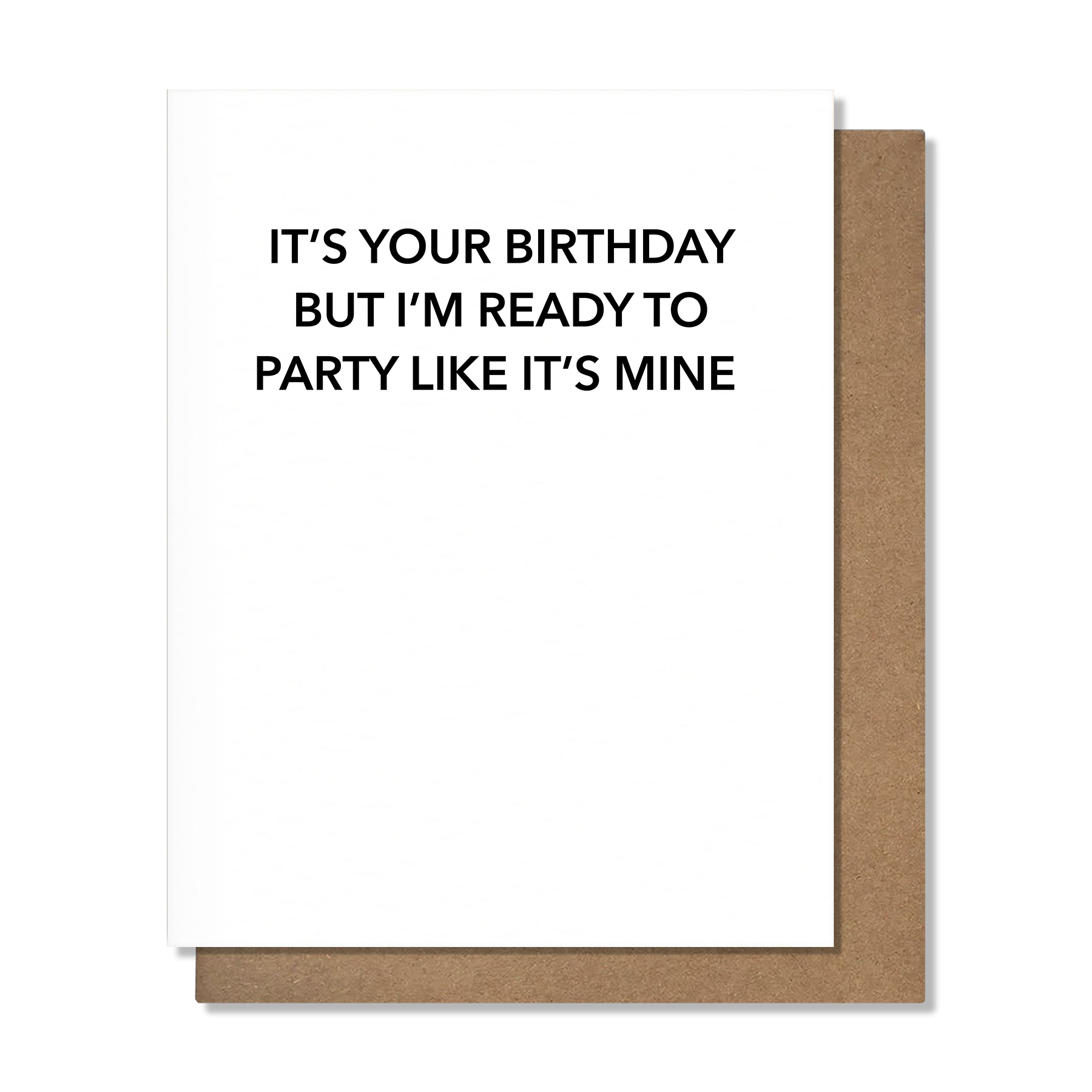 Party Like It's Mine Birthday Card