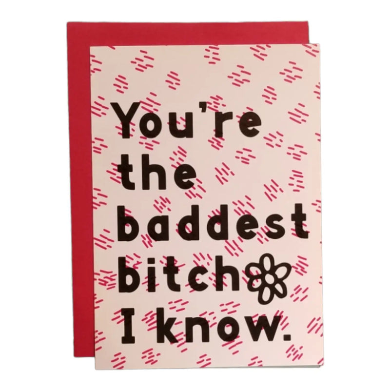 The Baddest Bitch I Know Card