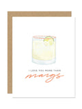 I Love You More Than Margaritas Card