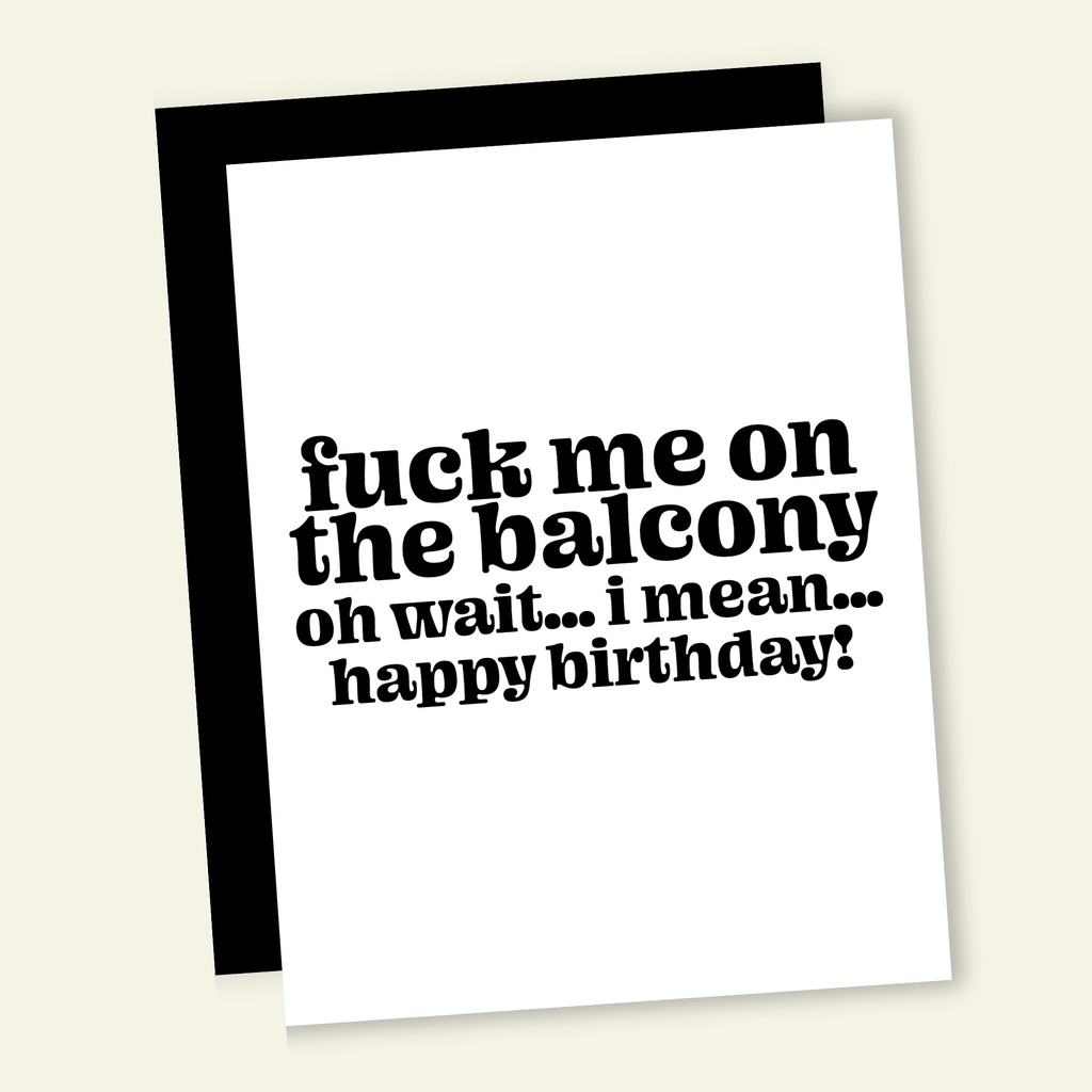 Fuck Me Birthday Card