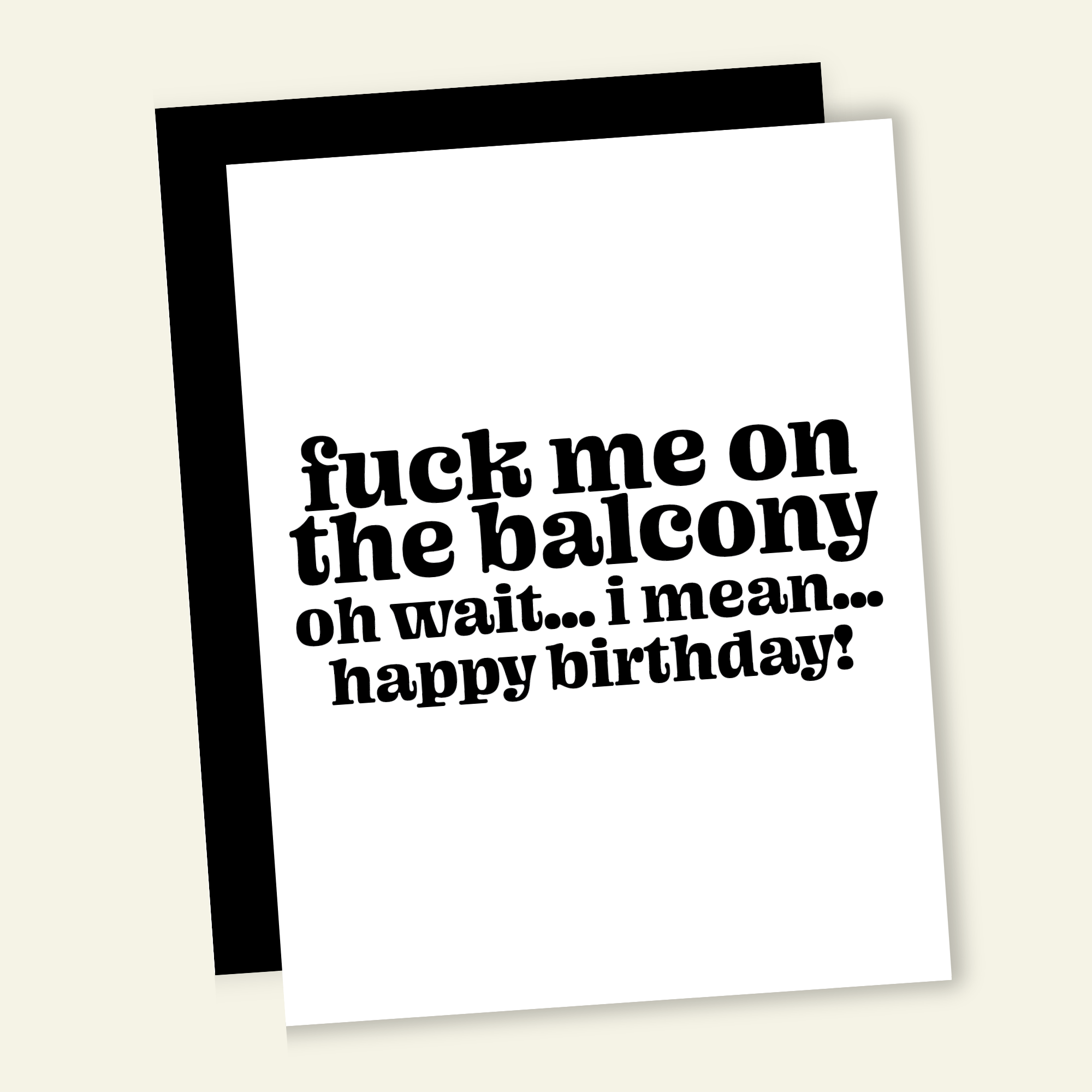 Fuck Me Birthday Card