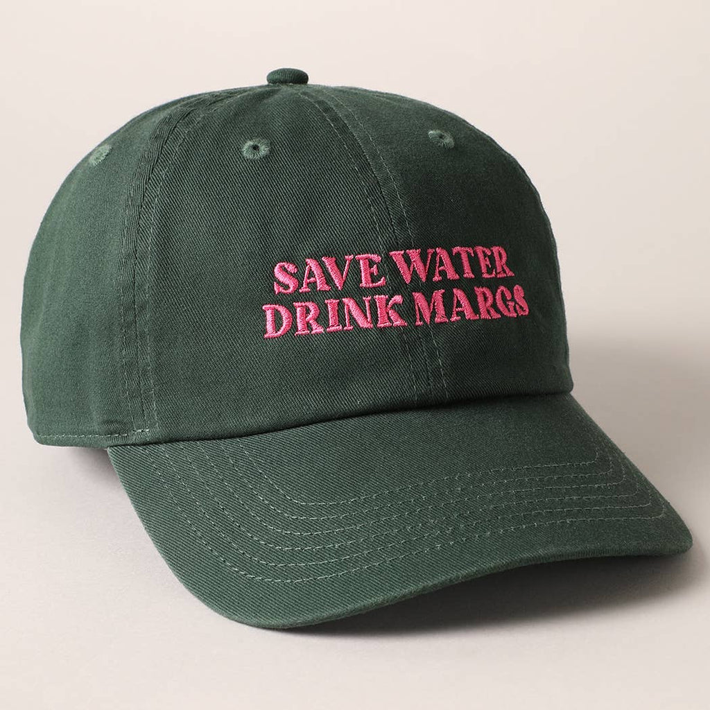 Save Water Drink Margs Dad Hat
