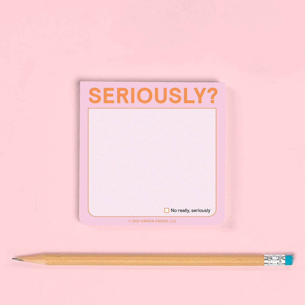 Seriously? Sticky Note