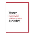 Can’t Understand Kids These days Birthday Card