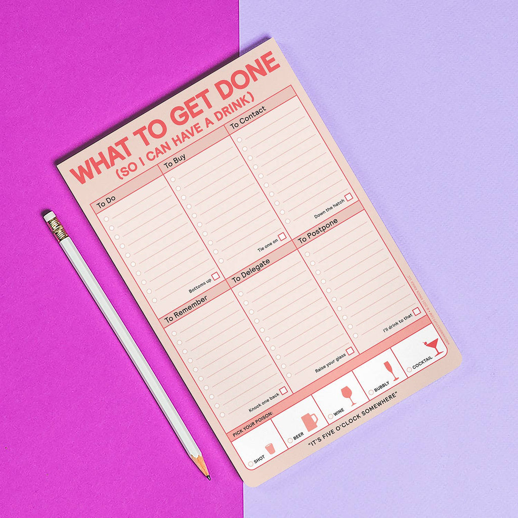 What to Get Done So I Can Have a Drink Notepad