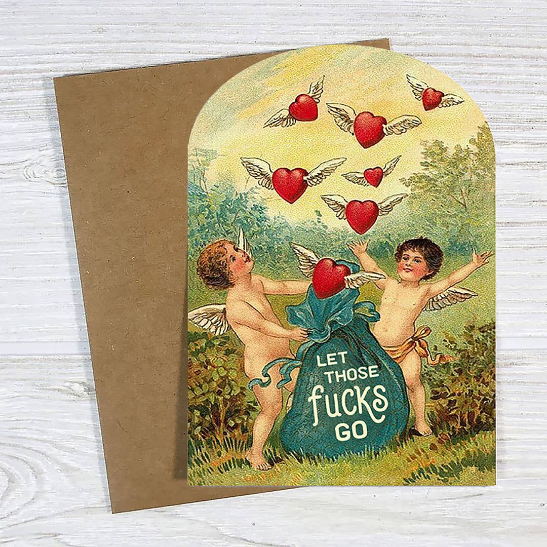 Let Those Fucks Go Greeting Card