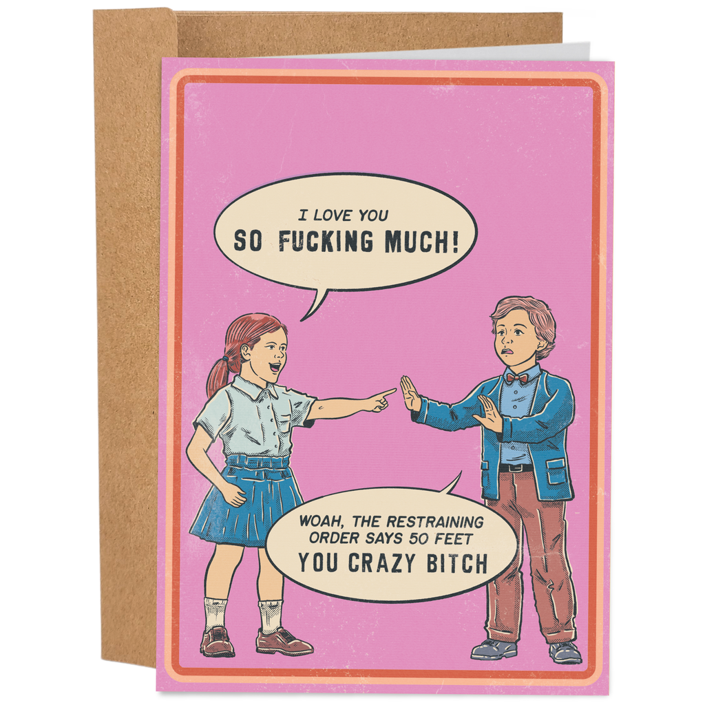The Restraining Order Says 50 Feet Valentine's Card
