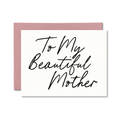 To My Beautiful Mother Mother's Day Card