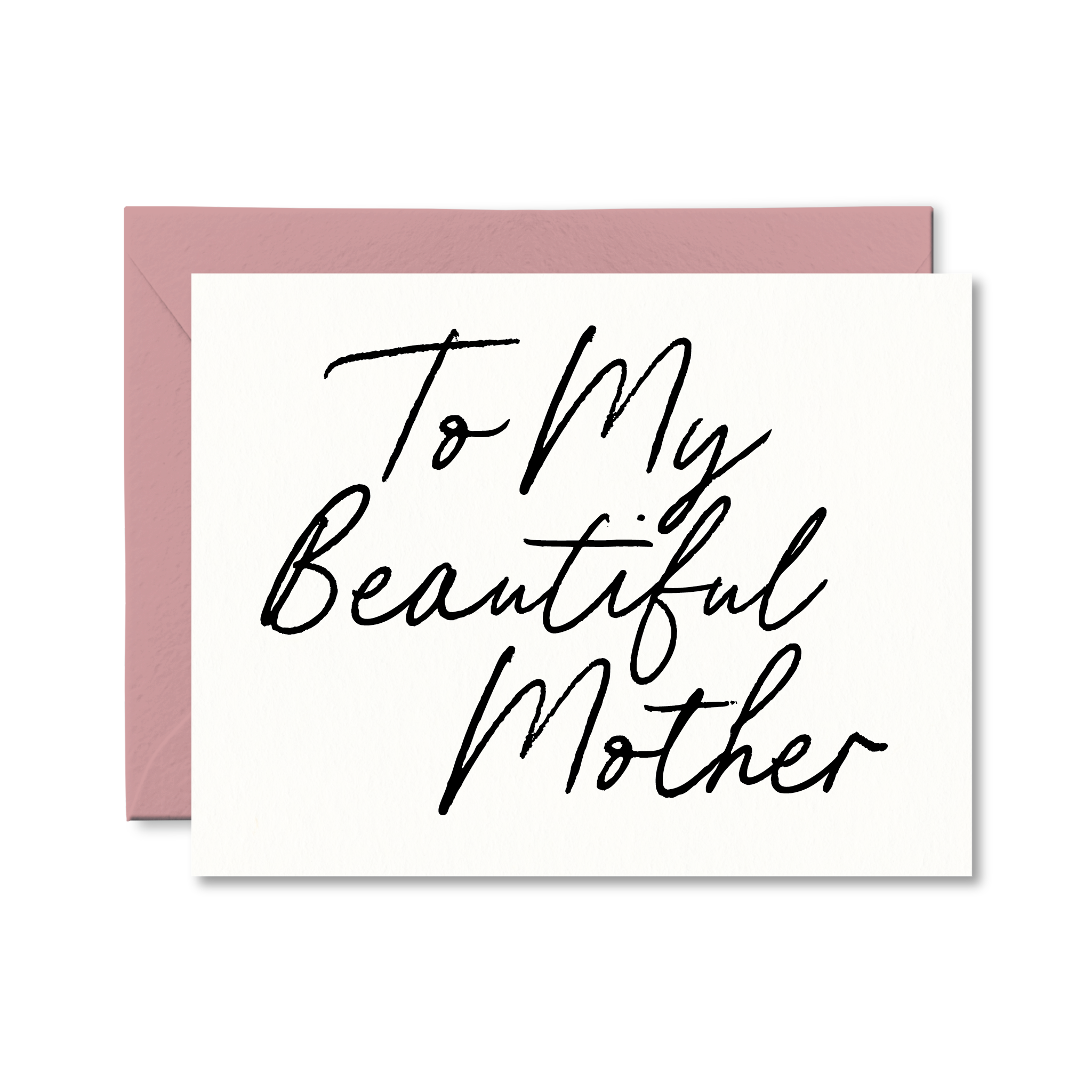 To My Beautiful Mother Mother's Day Card