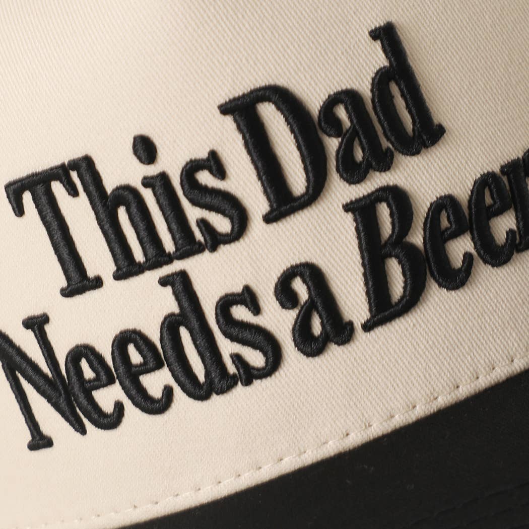 This Dad Needs A Beer Snapback