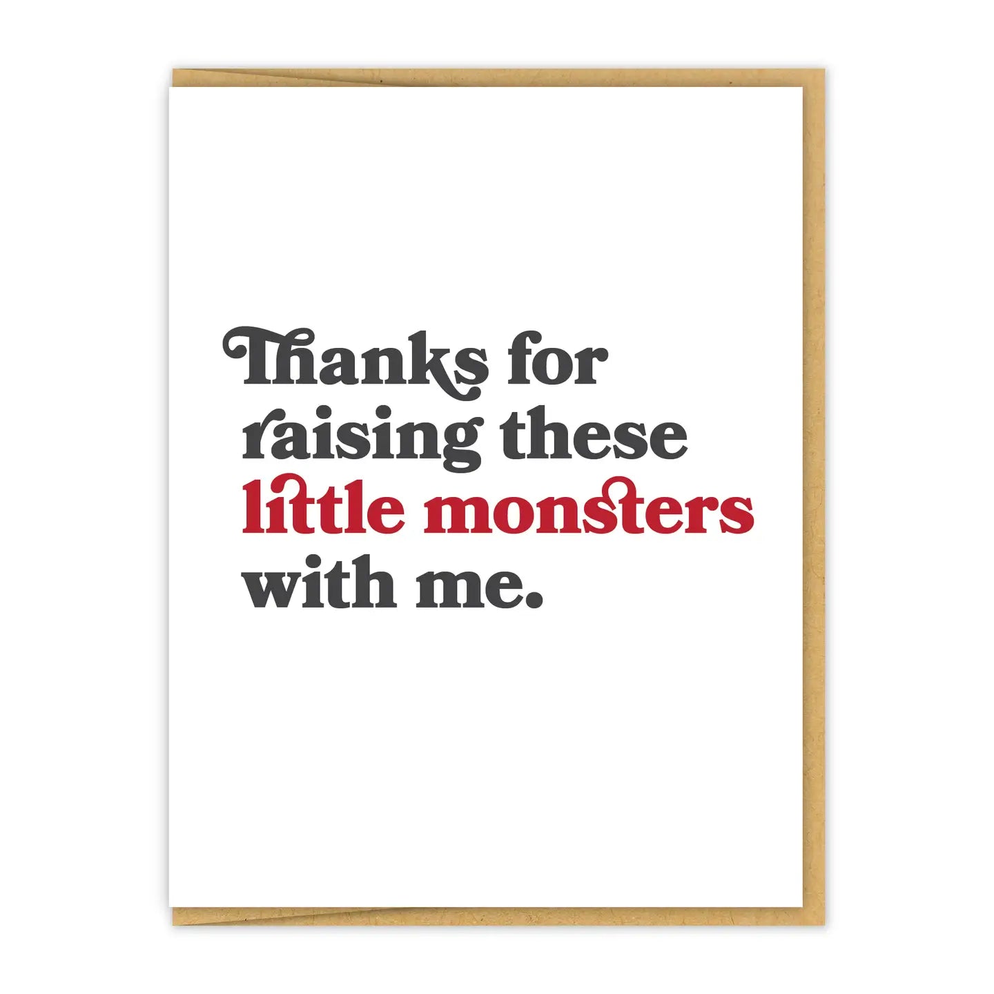 Thanks For Raising These Monsters with Me Fathers Day Card