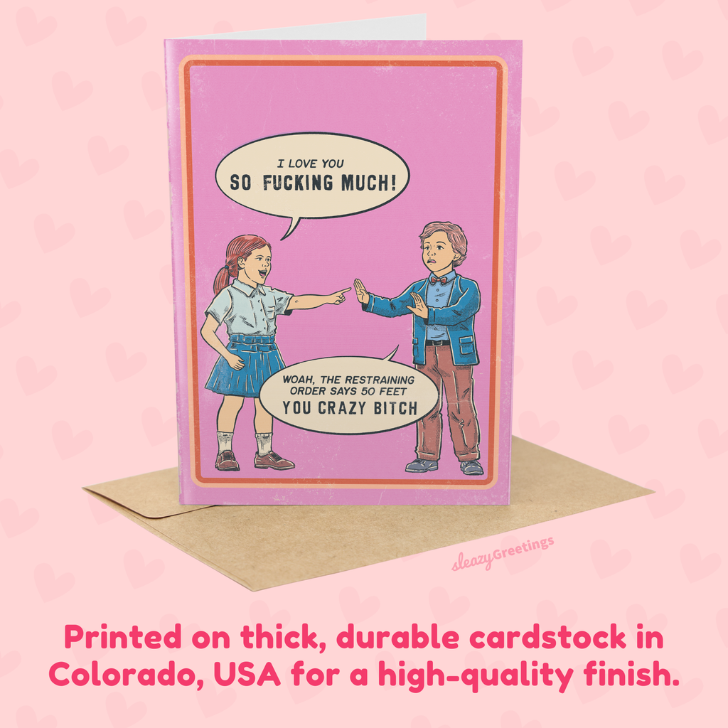The Restraining Order Says 50 Feet Valentine's Card