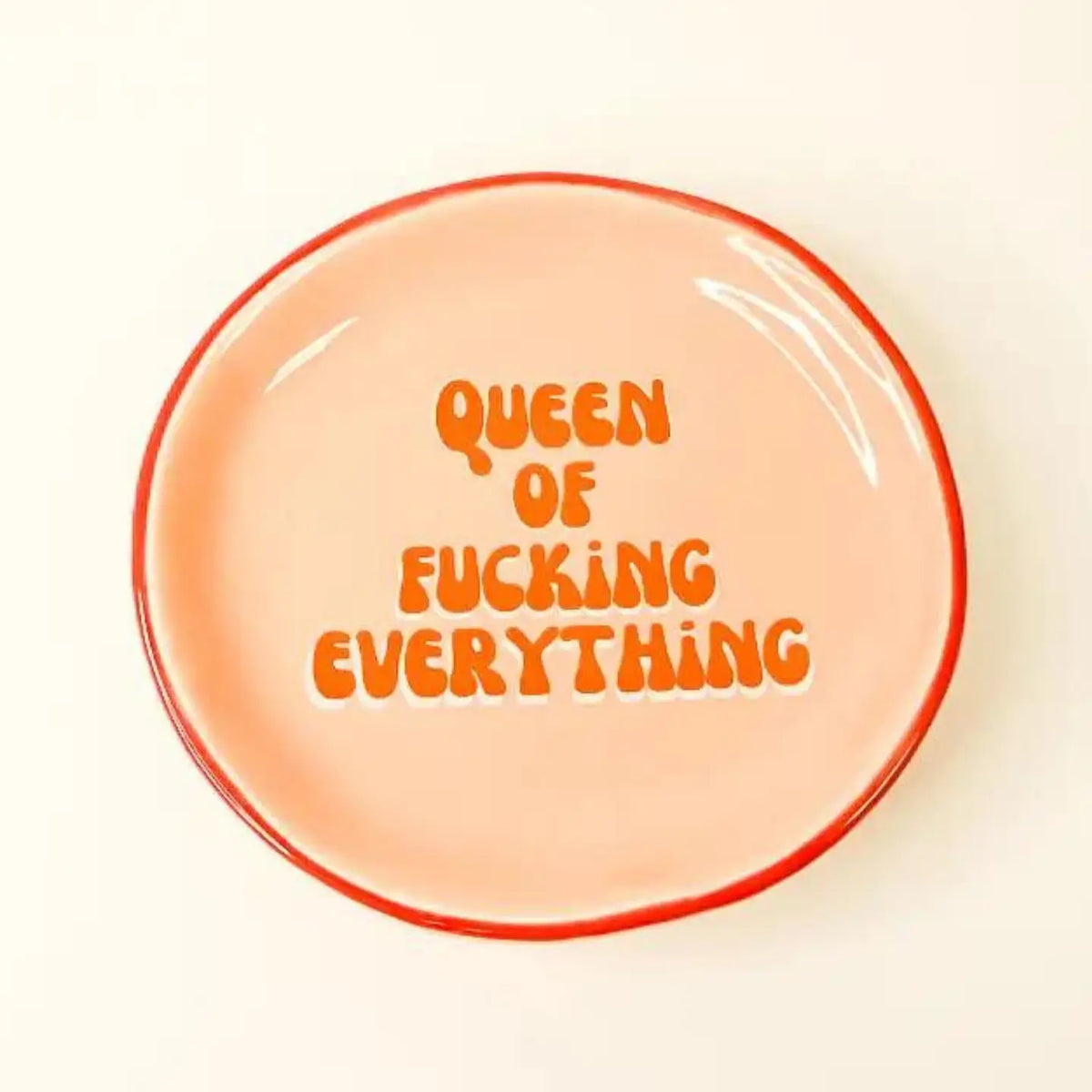Queen of Fucking Everything  Trinket Tray