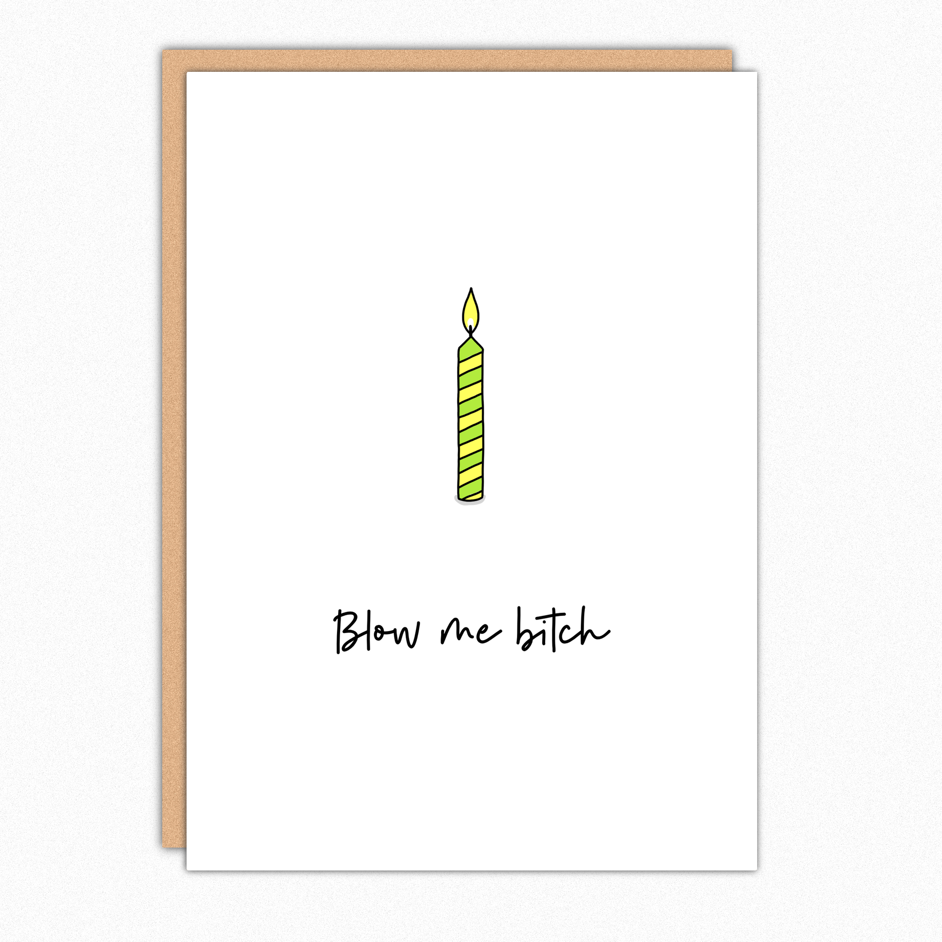 Blow Me Bitch Birthday Card