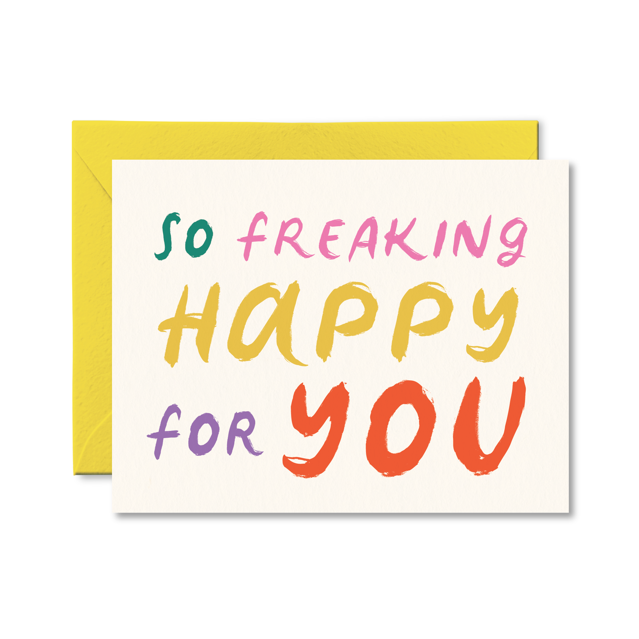 So Freaking Happy For You Card