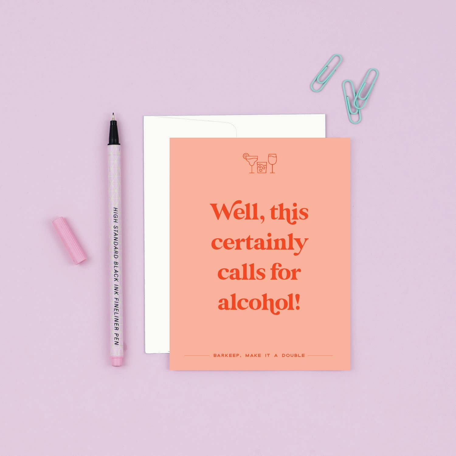 Well, This Calls for Alcohol Card