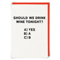 Wine tonight Greeting Card
