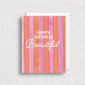 Happy Birthday Beautiful Birthday Card