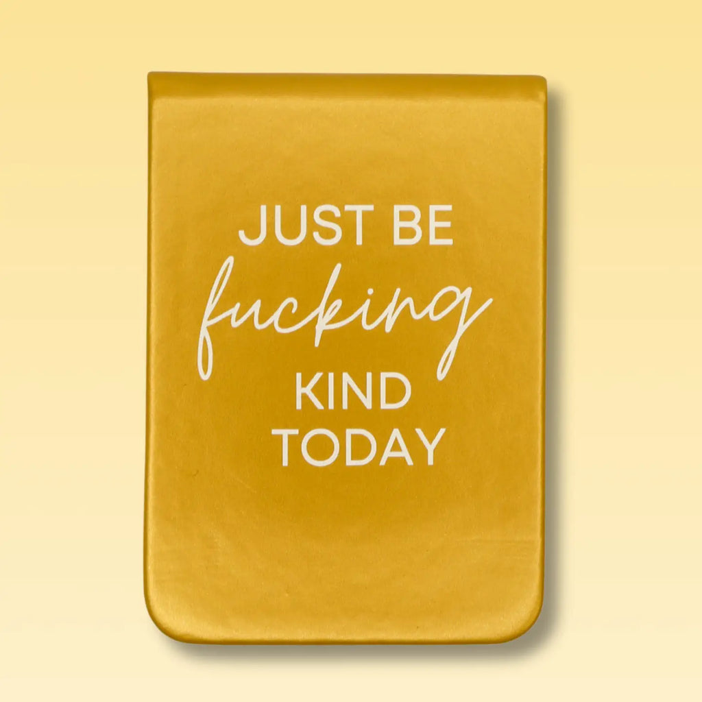 Just Be Fucking Kind Pocket Journal