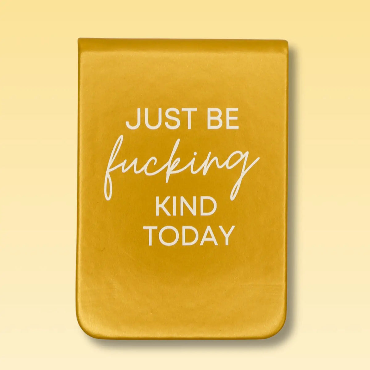 Just Be Fucking Kind Pocket Journal