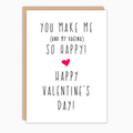 You Make Me and My Vagina So Happy Valentine Card
