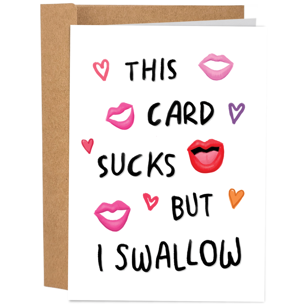 But I Swallow Valentines Card
