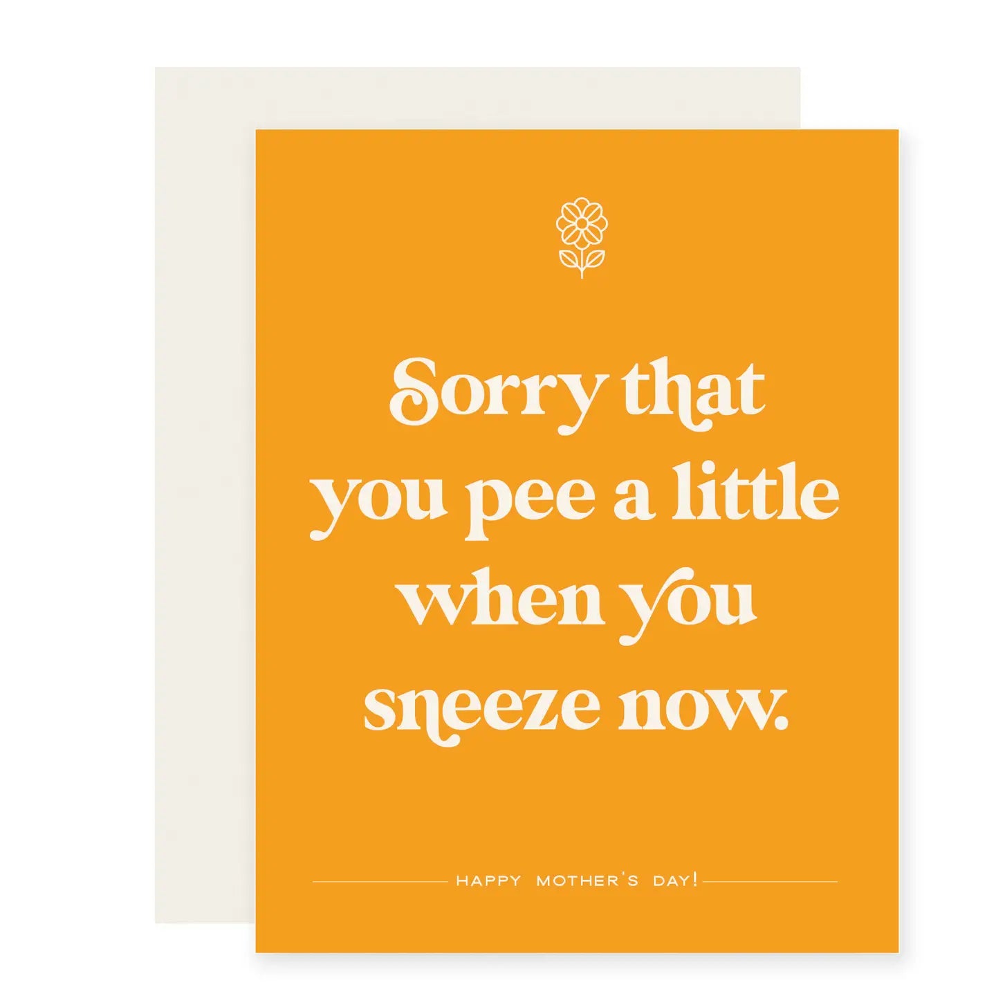 Pee Sneeze Mother's Day Card