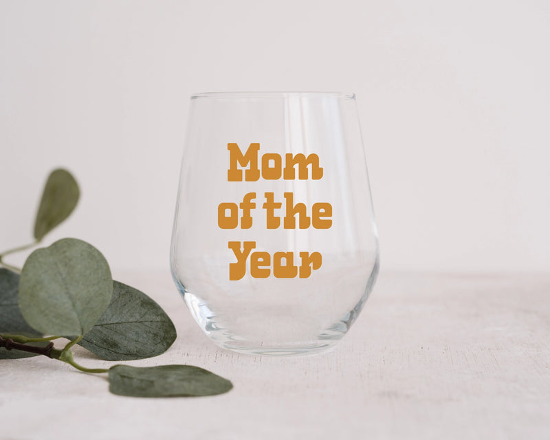 Mom Of The Year Wine Glass