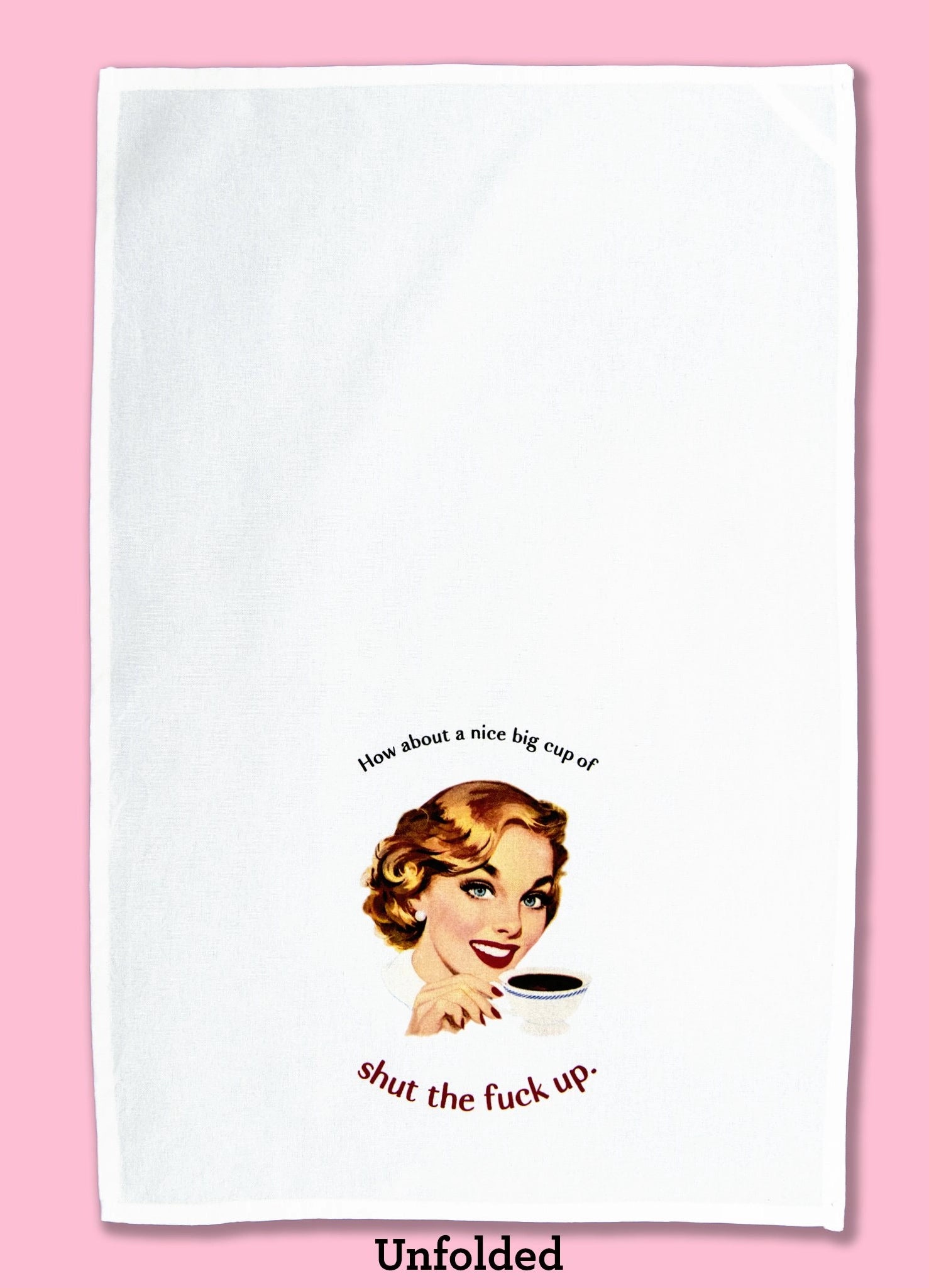 Nice Big Cup Of STFU Dishtowel