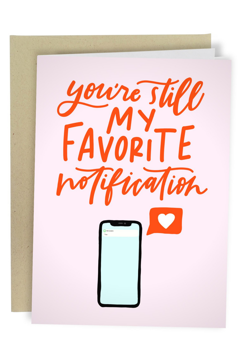 My Favorite Notification Greeting Card