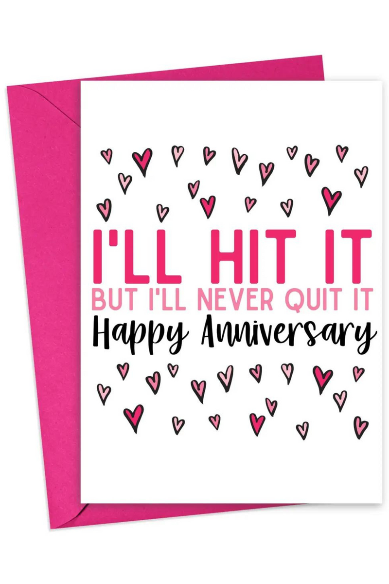 Never Quit It Anniversary Card