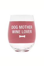 Dog Mother Wine Glass
