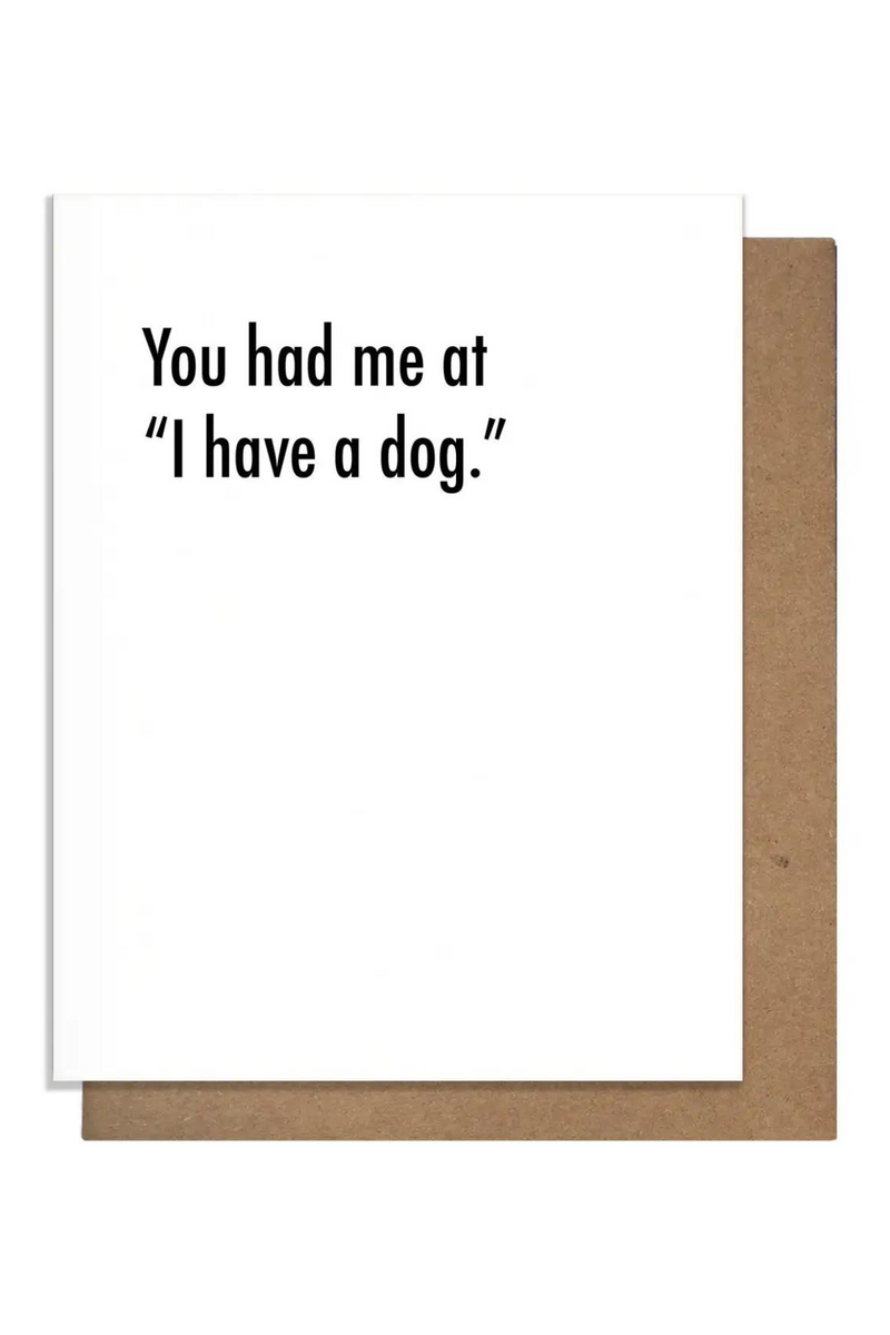 Had Me At Dog Card