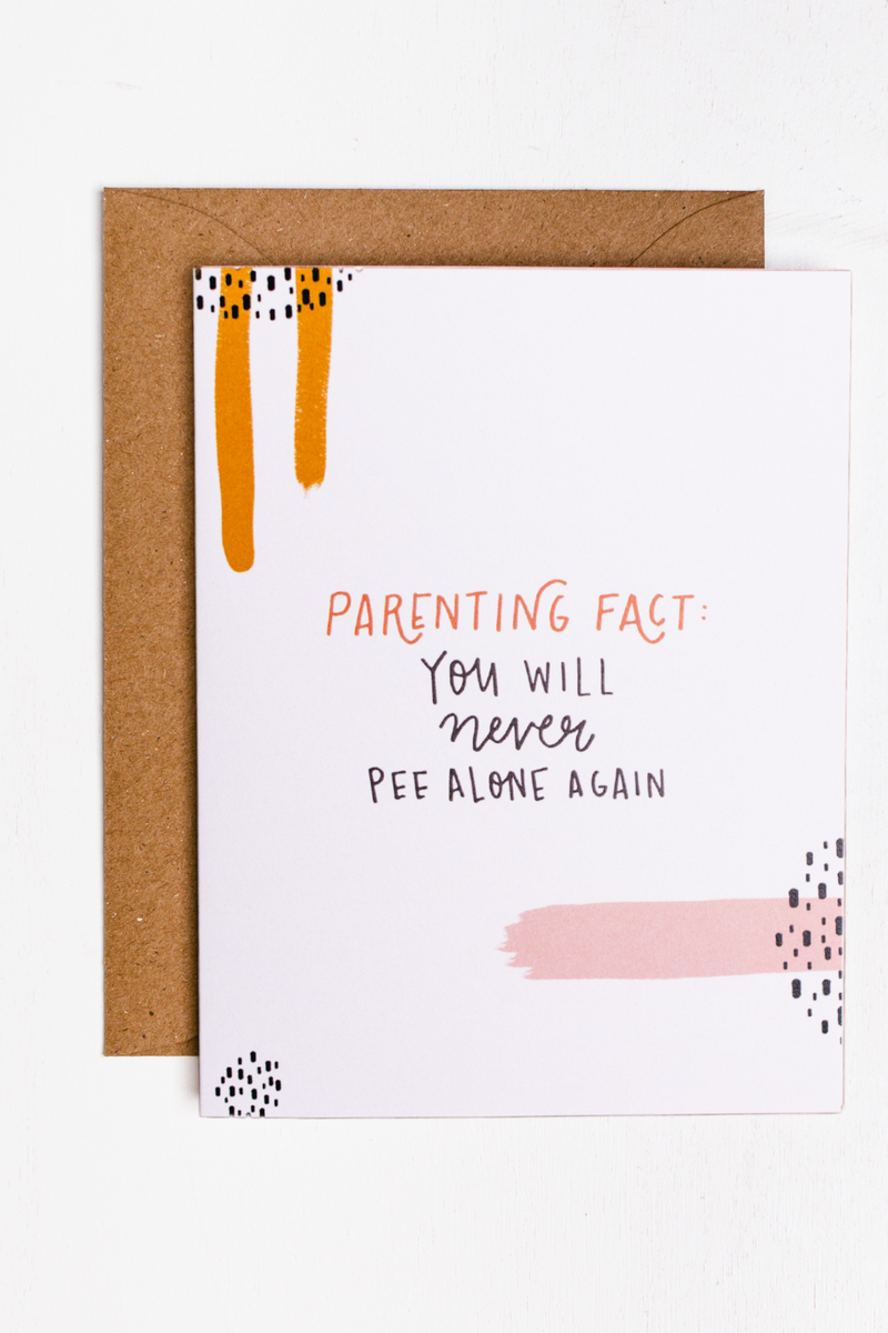 Parenting Fact Pee Alone Greeting Card
