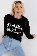 Don't Mess With Baltimore Crewneck by Brightside