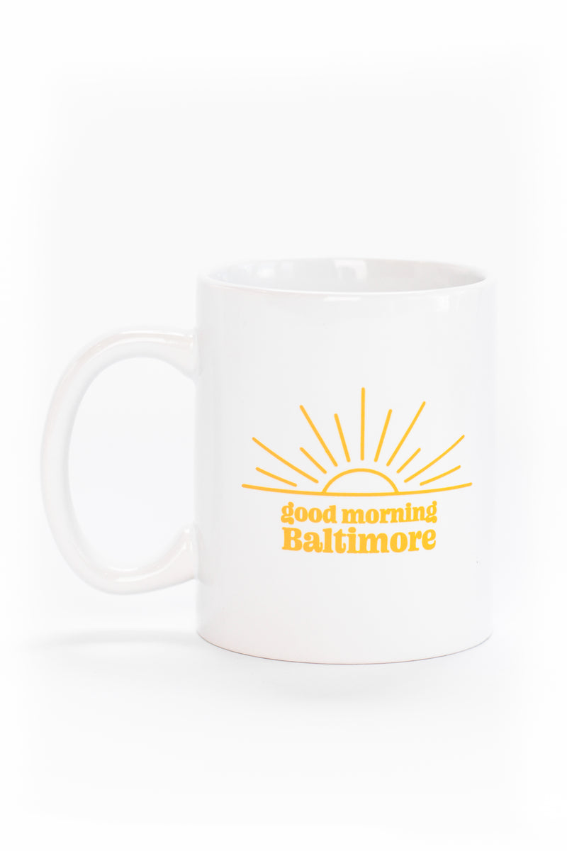 Good Morning Baltimore Mug by Brightside