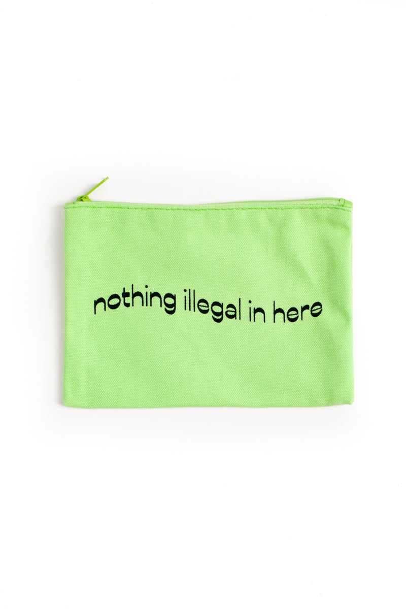 Nothing Illegal Pouch by Brightside