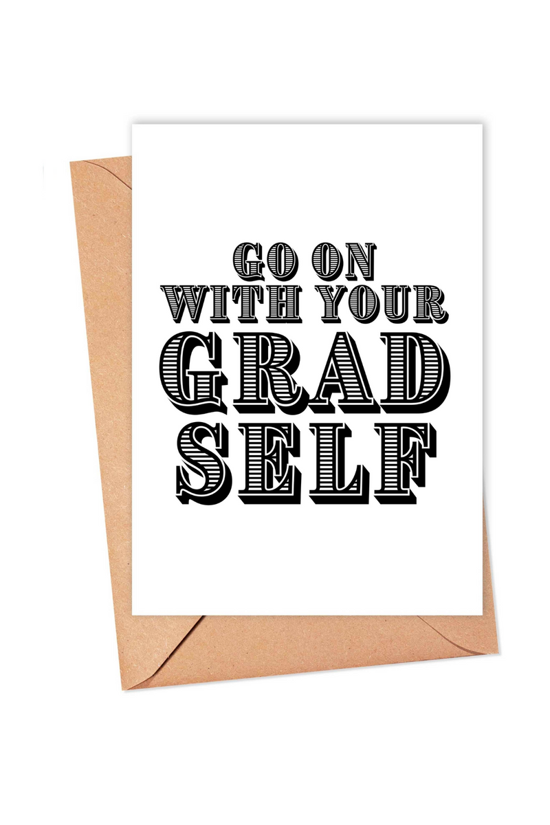 Grad Self Greeting Card