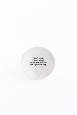 I Don't Cook, I Don't Clean Trinket Dish