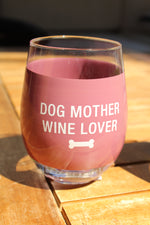 Dog Mother Wine Glass