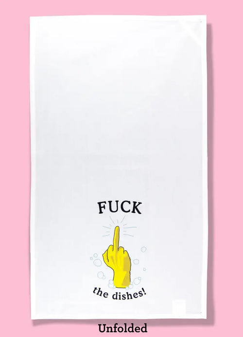 Fuck The Dishes Dishtowel